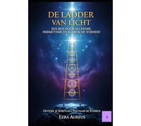 De ladder van licht: Een reis door Alchemie, Hermetisme en Kosmische Wijsheid
