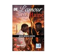 De l'amour à la haine