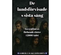 De landsförvisades sista sång: En symfoni av förlorade röster i 2000-talet