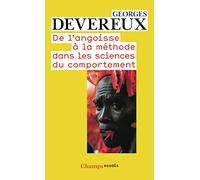 De l'angoisse à la méthode dans les sciences du comportement