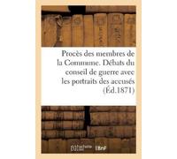 de Laporte Procès des membres de la Commune. Compte rendu in extenso (Tascabile)