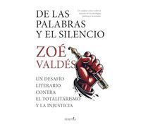 De las palabras y el silencio: Un desafío literario contra el totalitarismo y la injusticia