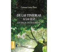 De las tinieblas a la luz: La saga de Katrina: 3