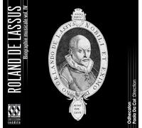 De Lassus/ Odhecaton/ Da Col - Biographie Musicale Vol. 4-La Vieillesse