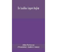 De Laudibus Legum Angliæ (Tascabile)