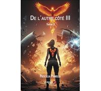De l'autre côté III: Tome 3