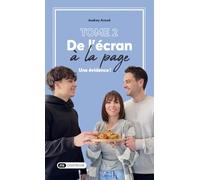 De l'écran à la page: Tome 2, Une évidence !