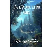 De l'écume et du sang: 1