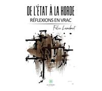 De l'État à la horde: Réflexions en vrac