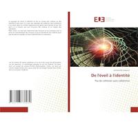 De l'éveil à l'identité: Pas de cohésion sans cohérence