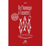 De l'hameçon à l'assiette: La cuisine de pêche en mer