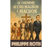DE L'HOMME DE CRO-MAGNON A MACRON