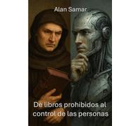 De libros prohibidos al control de las personas