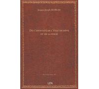 De l'identité de l'état de rêve et de la folie / par M. Moreau (de Tours)...