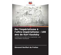 De l'impérialisme à l'ultra-impérialisme : 100 ans de Karl Kautsky: Le Brésil et la société ultra-impérialiste : une interprétation kautskyste
