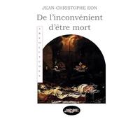 De l'inconvénient d'être mort