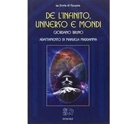 Giordano Bruno. De l'Infinito, Universo e Mondi - [Venexia]