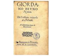 De l'Infinito, Universo e Mondi: Edizione completa con introduzione storica e note critiche