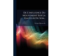 De L'influence Du Mouvement Sur La Hauteur Du Son...