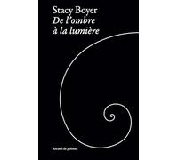 De l'ombre à la lumiere
