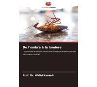 De l'ombre à la lumière: Comprendre le rôle des blattes dans les habitats humains (Manuel de formation illustré)