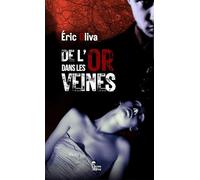 De l'or dans les veines