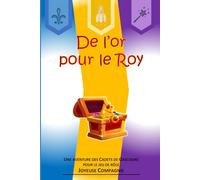 De l'or pour le Roy: Une aventure pour les Cadets de Gascogne