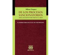 De los procesos sancionatorios adelantados por particulares: El debido proceso en el sector privado