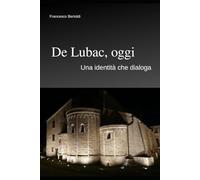 De Lubac, oggi: una identità che dialoga