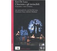 Chisciotte e gli invincibili. Il racconto, i versi, la musica. Con DVD