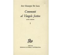 De Luca,Giuseppe. - Commenti al Vangelo festivo.