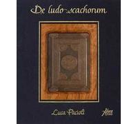 De ludo scachorum di Luca Pacioli. Facsimile da collezione con commentario in lingua italiana