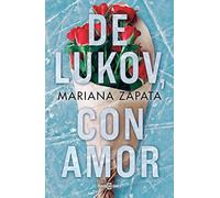 Mariana Zapata De Lukov, con amor / From Lukov With Love (Tascabile)