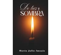 DE LUZ Y SOMBRA