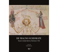 De Magno Schismate. Tesori e Misteri del Ms. Parmense 1194