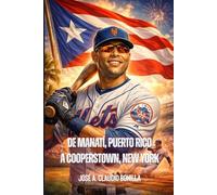 De Manatí, Puerto Rico A Cooperstown, New York: Carlos Iván Beltrán Valdés