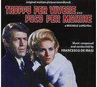 De Masi, Francesco - Troppo Per Vivere Poco Per Morire
