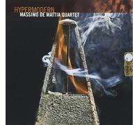De Mattia Massimo Quartet - Hypermodern