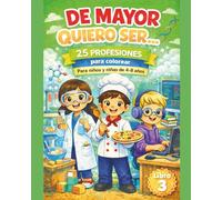 De mayor quiero ser…: 25 profesiones para colorear - Libro 3