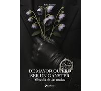 De Mayor Quiero Ser un Gangster