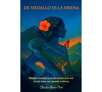 De Medallo es la sirena: Identidad, nostalgia y transformación en la voz de una mujer que aprende a amarse