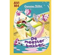 De meesterbakker (AVI M4): Geronimo Stilton AVI