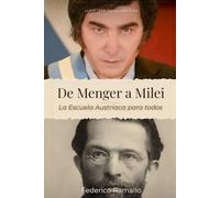 De Menger a Milei: la Escuela Austríaca para todos