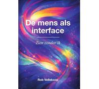 De mens als interface: zien zonder ik