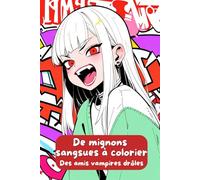 De mignons sangsues à colorier. Des amis vampires drôles. Un livre de coloriage pour garçons et filles. Mon premier livre de coloriage de vampires - ... pour 6 ans et plus. Les petits vampires.