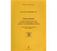 De Montalban,Juan Pe - Fama postuma. A la vida y muerte del doctor Frey Lope Fél