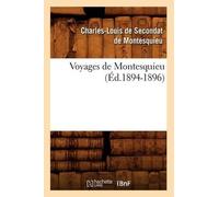 de Montesquieu C L Voyages de Montesquieu. Tome I (Éd.1894-1896) (Tascabile)