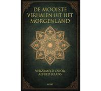 De mooiste verhalen uit het morgenland