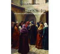 De muger a mujer.: Una crónica en femenino de la Segovia bajomedieval