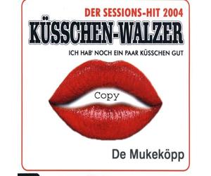 De Mukeköpp - Küsschen Walzer(Ich Hab Noch E